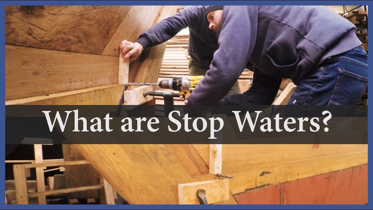 Acorn to Arabella – Journey of a Wooden Boat – Episode 70: What Are Stop Waters?
