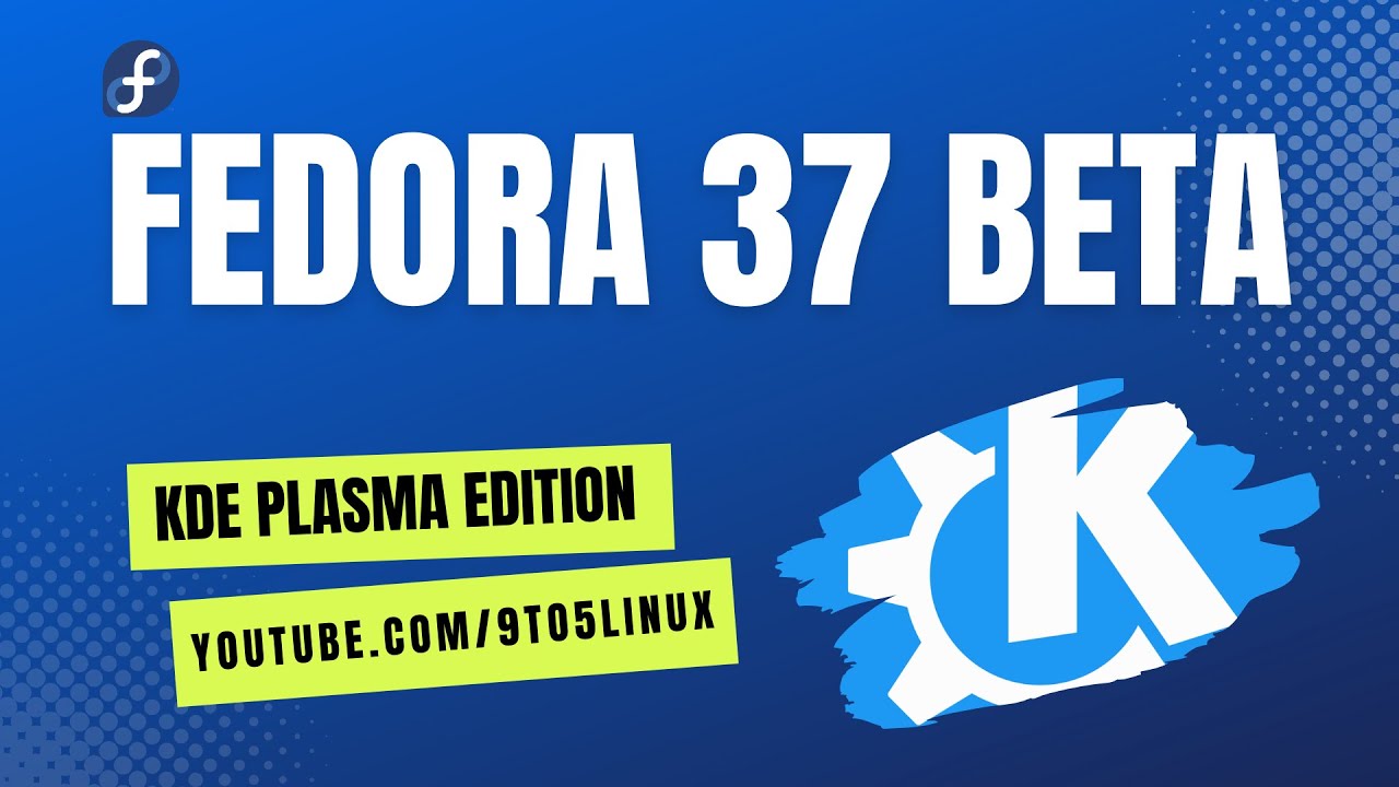 First look at the Fedora 37 Beta KDE Plasma Spin! - YouTube