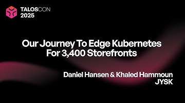 JYSK: Our journey to edge Kubernetes for 3,400 storefronts