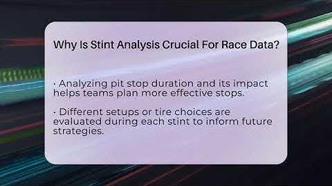 Why Is Stint Analysis Crucial For Race Data? - Pit Stop Chronicles
