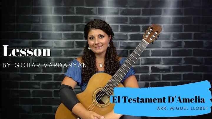 El Testament D'Amelia by Miguel Llobet (2/2 Lesson...