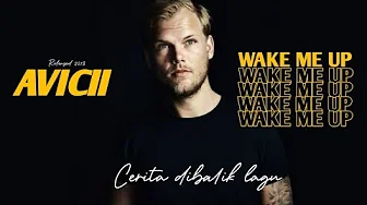 Cerita dibalik lagu avicii wake me up | inspirasi Cerita dibalik lagu avicii wake me up | inspirasi