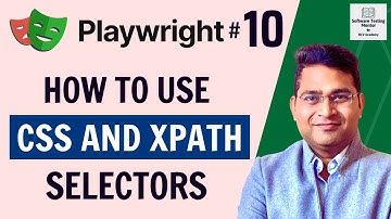 Playwright Tutorial #10 - How to use CSS Selector and XPath Selector