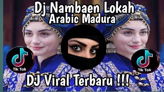 Dj Nambaen Lokah Arabic Madura Ochi Remixer  Viral Terbaru   Paling Di Cari  