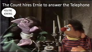 The Count Hires Ernie To Answer The Telephone