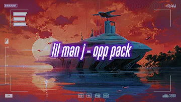 lil man j - opp pack [lyrics]