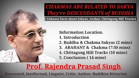 Chakma are Descendent of Buddha | Unknown Facts in Sakya | Arahant | Chakma History & Kingdom CHT