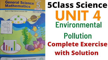 Class 5 |Science PTB |Unit 4 Environmental Pollution |Topic Exercise| @LZ Official