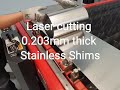 Lasercutting thin stainless steel shims