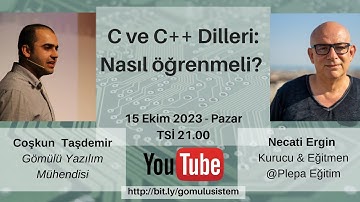 Necati Ergin ile C ve C++ Dilleri: Nasıl Öğrenmeli ? - Mühendislik Sohbetleri