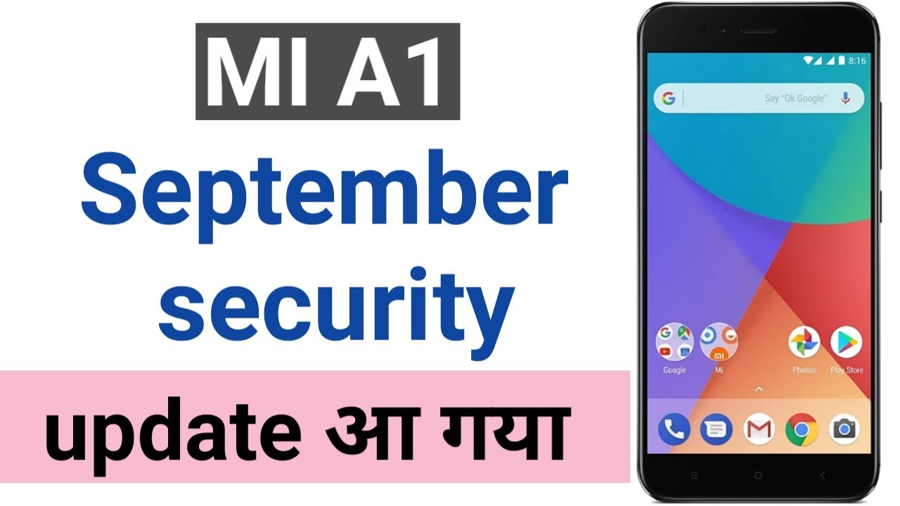 Mi A1 September security update release vtech appareil photo