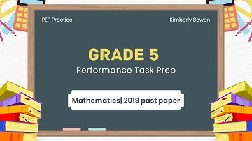 Grade 5 Mathematics Performance Task| PEP Practice