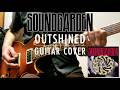 Soundgarden - Outshined | Guitar cover