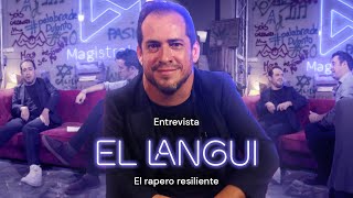 EL LANGUI: El Rapero Resiliente #Magistral