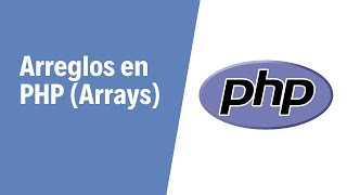 Arreglos en PHP (Arrays) - Resolviendo ejercicios del curso: Introducción a PHP de Platzi