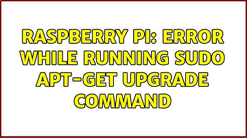 Raspberry Pi: Error while running sudo apt-get upgrade command