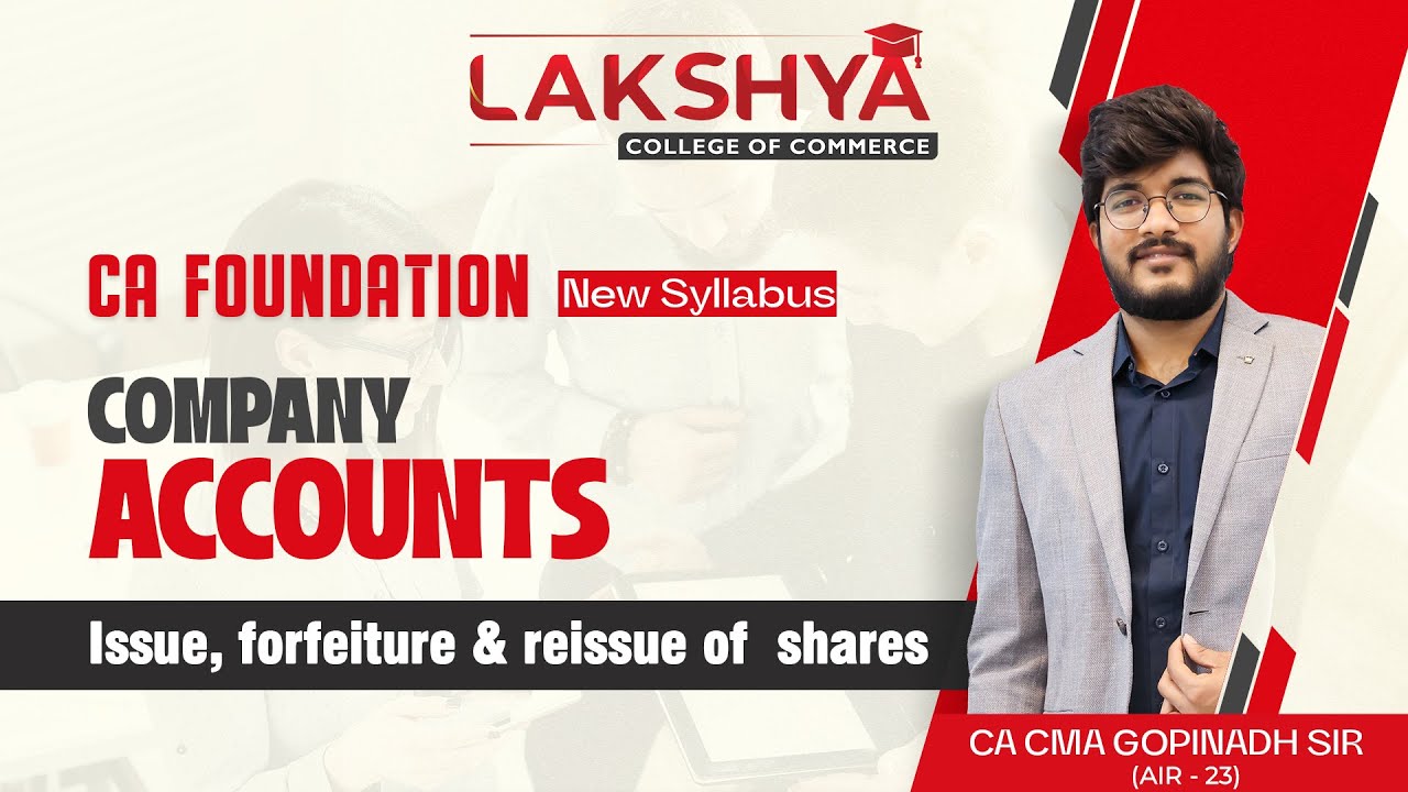 ISSUE, FORFIETURE, AND REISSUE OF SHARES | CA FOUNDATION ACCOUTING | BY CA CMA GOPINADH (AIR 23)