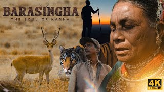 Barasingha - The Soul Of Kanha | Kanha National Park Documentary | The Story of 7 Decades | 4K