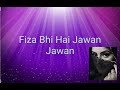 Fiza Bhi Hai Jawan Jawan II Beautiful Sad Status II