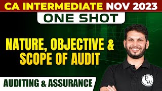 Nature, Objective, and Scope of Audit | Auditing and Assurance | CA Inter Nov 2023 | Ankit Mundra