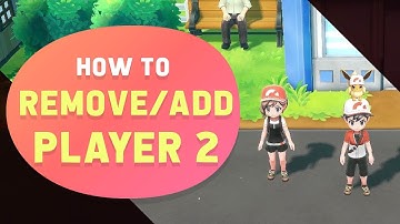 HOW TO ADD/REMOVE PLAYER 2 | Pokemon Let