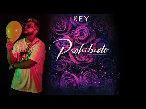 Key - Prohibido (Video Oficial)