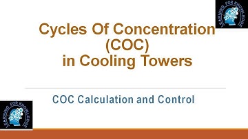 Cycles of Concentration (COC) Hydraulic Concentration factor in Cooling Tower Calculation & Control
