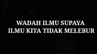 WADAH ILMU SUPAYA ILMU KITA TIDAK MELEBUR