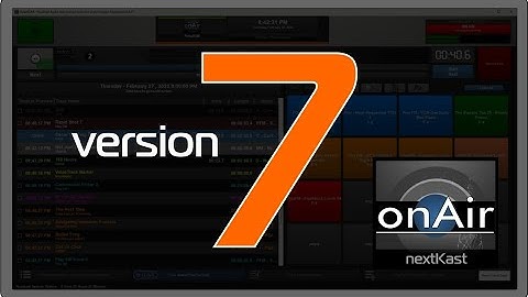 NextKast OnAir Version 7 Release Video