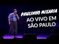 Paulinho Mixaria AO VIVO em São Paulo