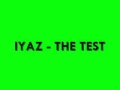 Iyaz - The Test  ( New Rnb 2011 )