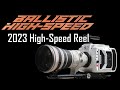 Ballistic High-Speed Reel 2023