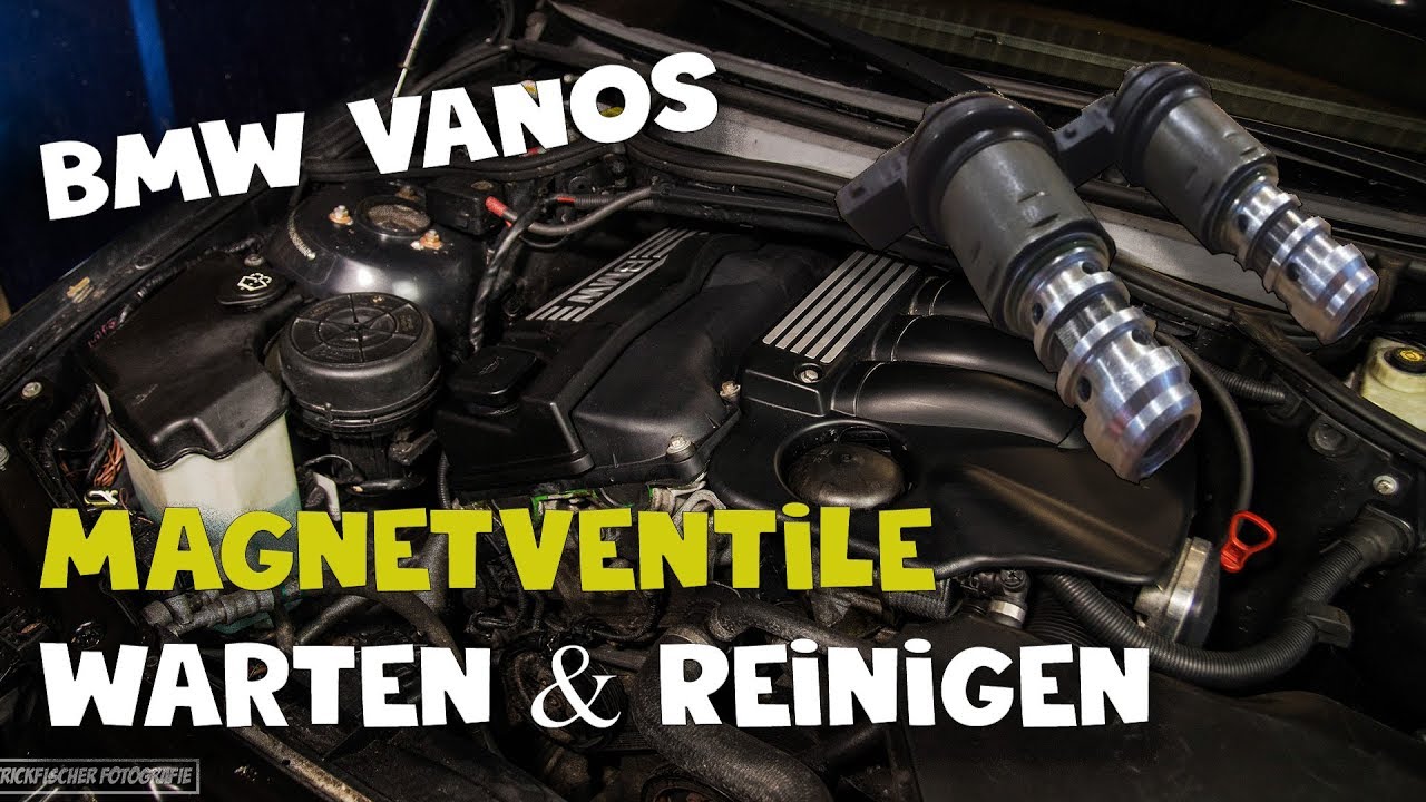 BMW Vanos Magnetventiel Warten & Reinigen 