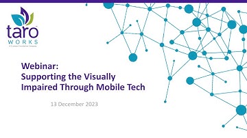 WEBINAR: Supporting The Visually Impaired Through Mobile Assistive Technology