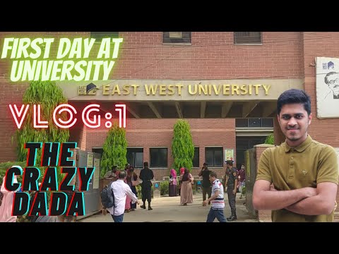 My First Day of University!! East West University (EWU) || Campus Review