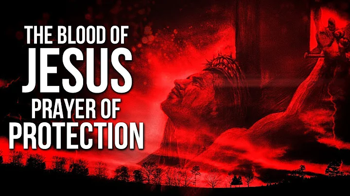 POWERFUL PRAYERS to Plead the BLOOD OF JESUS Against Witchcraft & Demonic Oppression