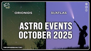 Don’t Miss These Sky Events in OCTOBER 2025 | Orionids, Comet at Perihelion & Much More !