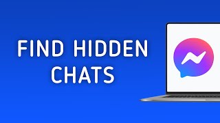 How To Find Hidden Chats On Messenger On PC screenshot 3