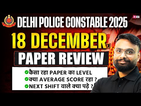Delhi Police Constable Exam Review 2025 | Delhi Police 18 Tarikh Ka Paper Analysis | Testbook