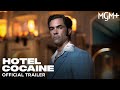 Hotel Cocaine (MGM+ 2024 Series) Official Trailer