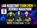 Lab Assistant 2026 | Exam से पहले Marathon | Physics, Chemistry &amp; Biology को करें मजबूत