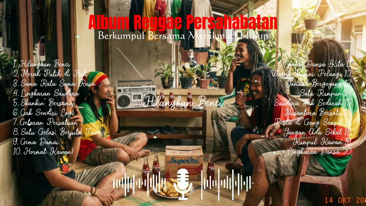 Hilangkan Benci - Nusantara Bersatu di Lingkaran Dansa | Reggae & Ska Compilation | Yoman Reggae