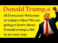 English Listening Practice: Donald Trump’s Life Story for Beginners  Learners | Graded reader