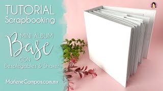 TUTORIAL SCRAPBOOK: Álbum BASE en Blanco con Páginas Desplegables y Shaker ✂️ Marlene Campos