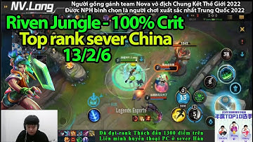 Riven Tốc chiến | Build full chí mạng - Build dame to nhất đang được ưa chuộng ở Top rank | NV Long