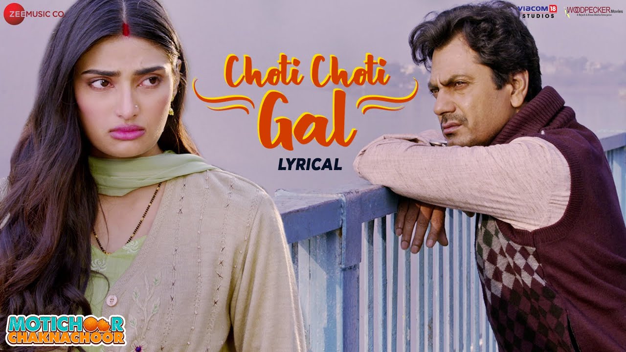 Choti Choti Gal Lyrical Motichoor Chaknachoor Nawazuddin Athiya