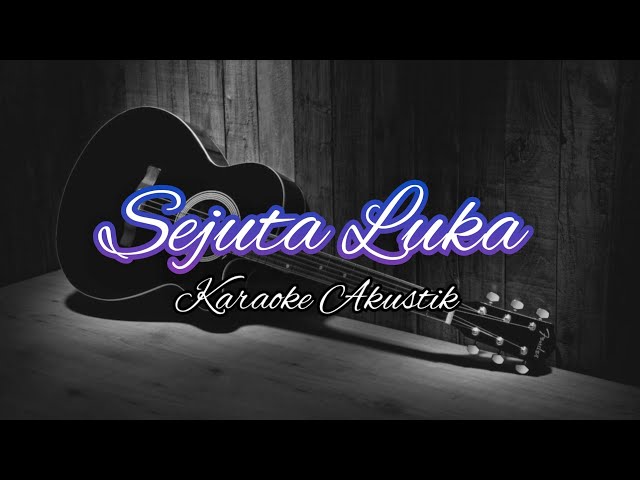 Sejuta Luka Akustik Karaoke class=