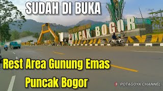 REST AREA PUNCAK GUNUNG MAS BOGOR - SUDAH DI BUKA‼️