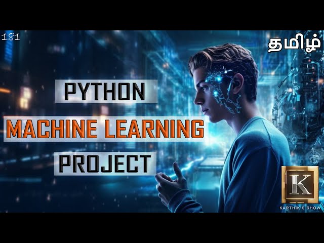 Easy Machine Learning Tutorial for Beginners | Tamil | Machine Learning with Python | Karthik's Show class=
