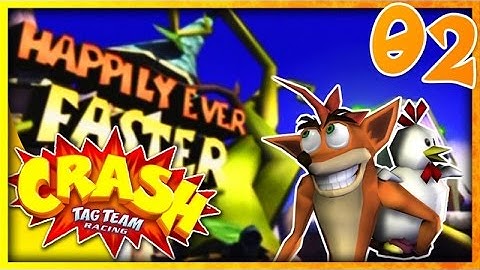 Jeri Plays | Crash Tag Team Racing Pt. 2 - Happily Ever Faster!